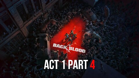 Back 4 Blood | Co op Beta Gameplay Part 4