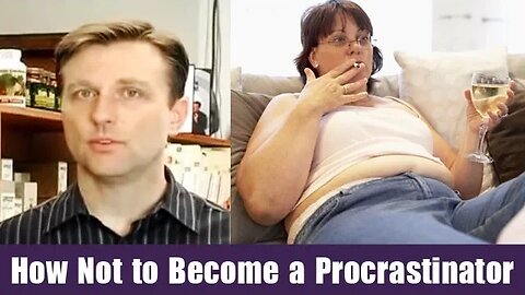 How Not to Become a Procrastinator