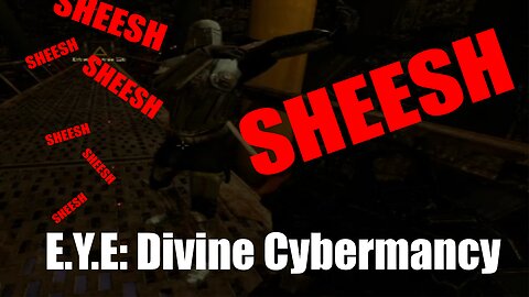 Teagan says “Sheesh” a lot | E.Y.E: Divine Cybermancy Multiplayer Funny Moments (Part 1)