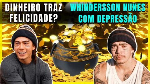 Dinheiro Traz Felicidade? Whindersson Nunes, PSIQUIATRA PROPAROXÍTONA, e VMZ Depressão