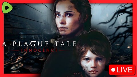 🔴LIVE - First Look at A Plague Tale Innocence