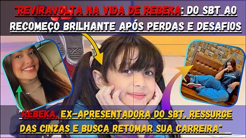 Reviravolta emocionante na vida de #rebekah Do #carrossel ao recomeço triunfante! #sbt #trauma top.👌