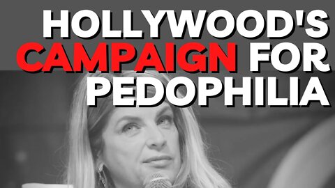 Kirstie Alley Warns of Hollywood's Campaign for Acceptance of Pedophilia as the norm.