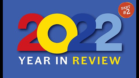 2022 Year In Review Part 2 – Culture – Politics - Entertainment