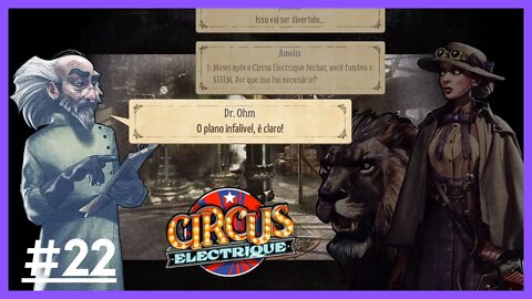 Circus Electrique : O passado do DR.Ohm - Gameplay PT-BR #22