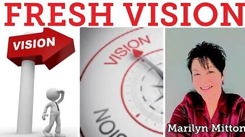 Marilyn Mitton “FRESH VISION”!