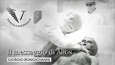 Il messaggio di Alios - Giorgio Bongiovanni