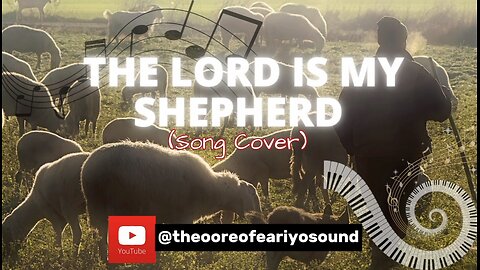 The Lord is My Shepherd