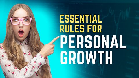 Essential rules for personal growth and success