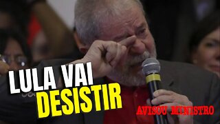 Por que Lula pode DESISTIR?