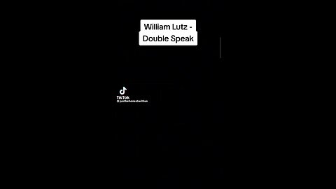 William Lutz explains what Double Speak is