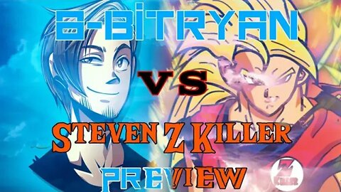 8-BitRyan Vs Steven Z Killer Preview