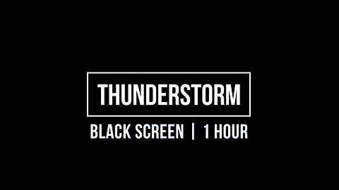 DEEP SLEEP - THUNDER STORM - [BLACK SCREEN] - 60 MINUTES