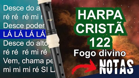 Harpa Cristã 122 - Fogo divino - Cifra melódica