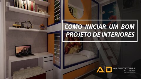 COMO INICIAR UM PROJETO DE INTERIORES