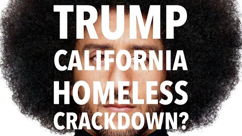 Pros/Cons on Christians/Groypers. Trump Crackdown on Homeless? (Mon. 11/18/19)