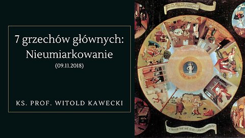 7 grzechów głównych: Nieumiarkowanie (09.11.2018)