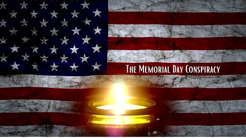 The Memorial Day Conspiracy #patriot #war #sacrifice