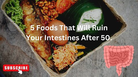 5 Foods That Will Ruin Your Intestines After 50.