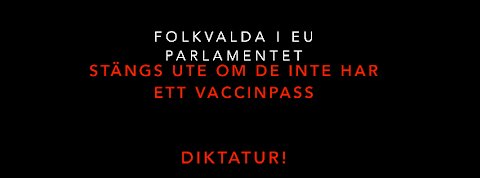 Ledamöter i EU parlamentet utestängda från EU pga VACCINPASS!