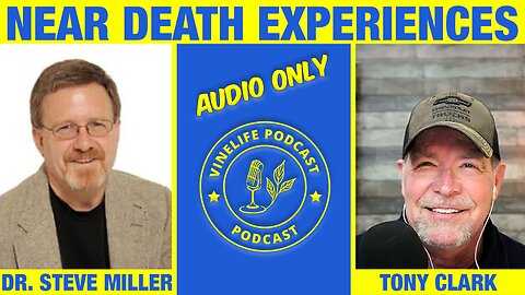 Dr. Steve Miller | Near Death Experiences