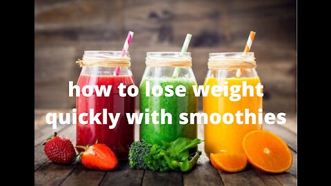 How to lose weight quickly with smoothies