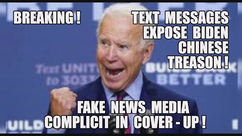 BREAKING! TEXT MESSAGES REVEAL BIDEN CRIME FAMILY CHINA TREASON! FAKE NEWS PROPAGANDA MEDIA COVER-UP