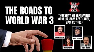 No2Nato Broadcast #17 – The Roads to World War 3