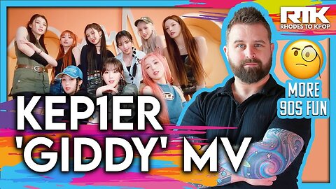 KEP1ER (케플러) - 'Giddy' MV (Reaction)