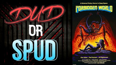 DUD or SPUD - Forbidden World | MOVIE REVIEW