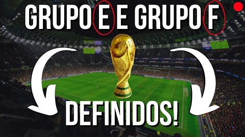 🚨GRUPOS 'E' E 'F' DA COPA DO MUNDO DEFINIDOS🚨