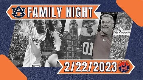 Auburn Family Night | February 22nd Livestream | Your Topics, Your Calls, Your Show!