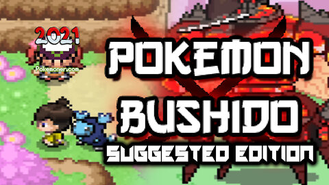 Pokemon Bushido Suggested Edition - Remake Game, you can new pokemon, stronger trainer, new music