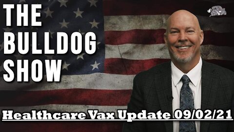 Healthcare Vax Update September 2, 2021