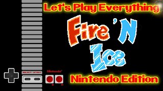 Let's Play Everything: Fire 'n Ice