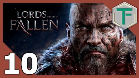 Lords of the Fallen - Blind Playthrough pt10