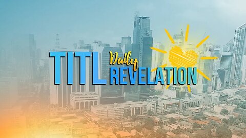 TITL Daily Revelation (I Am Called By God To Cast Out Demons) 5/6