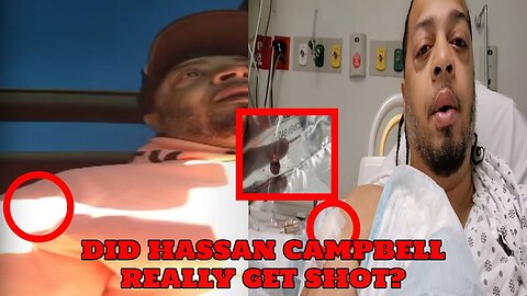 Did Hassan Campbell Really Get Shot?