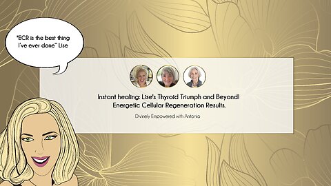 #40 Instant healing: Lise's Thyroid Triumph and Beyond! Energetic Cellular Regeneration Results.