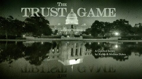 TRAILER - 'The Trust Game' [A New Limited Series]