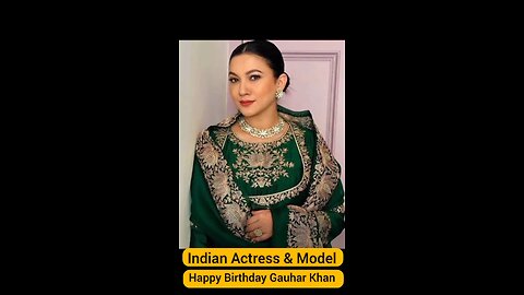 Today Is Birthday India Movies Actress And Model Gauhar Khan Wish You Very Very Happy Birthday