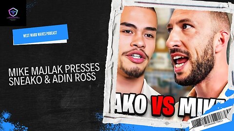 Mike Majlak Presses Sneako & Adin Ross | Linktree in Description