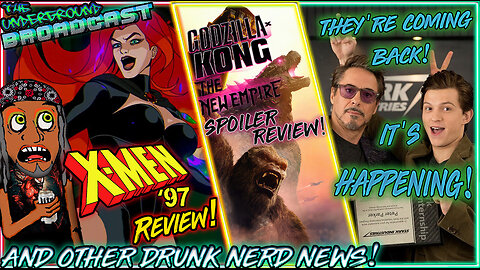 The Underground Broadcast #7 - Drunk Pop Culture & Comicbook Nerd News!