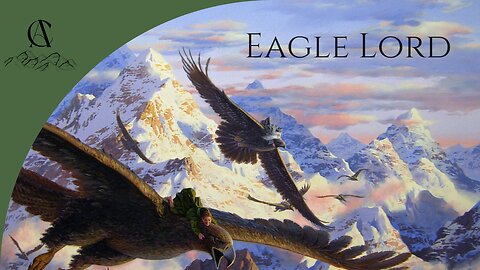 Eagle Lord (Gwaihir, Windlord) | Music of Arda Project