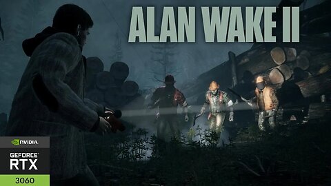 Alan Wake 2 | RTX 3060 + Ryzen5 5600X