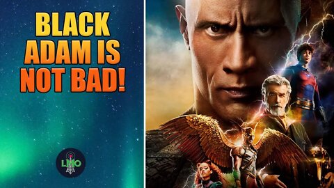 Black Adam Is Not Bad! Why Are Reviews So Bad?