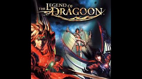 I have never beat: The Legend of Dragoon Part 4