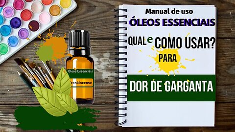 DOR DE GARGANTA | COENTRO+ | QUAL ÓLEO ESSENCIAL E COMO USAR PARA AUXILIAR