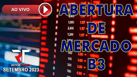 FIQUE POR DENTRO DA ABERTURA DO MERCADO B3 COM NOSSA ANÁLISE AO VIVO