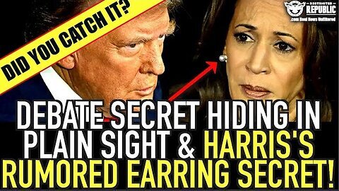 Did You Catch It. Debate Secret Hiding In Plain Sight & Harris’s Rumored Earring Secret!